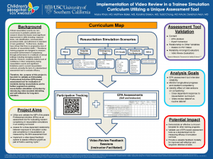 Poster #011 - Implementation of Video Review in a Trainee Simulation Curriculum Utilizing a Unique Assessment Tool
