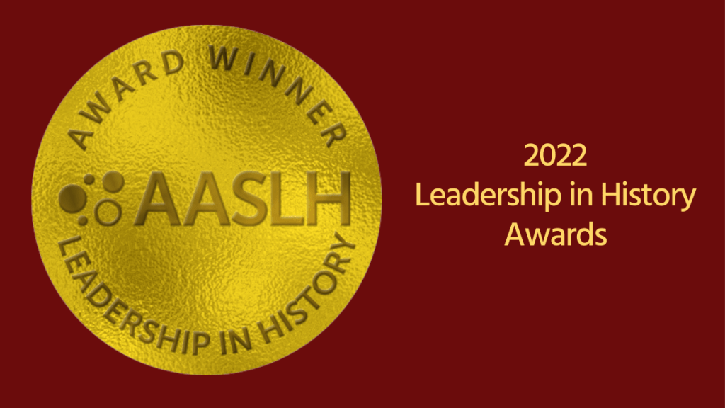 Illustration reading, "AASLH 2022 Leadership in History Awards"