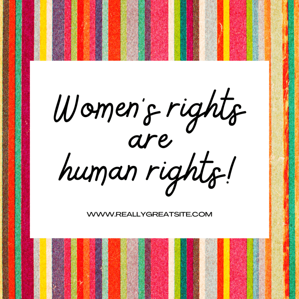Statement that women's rights are human rights
