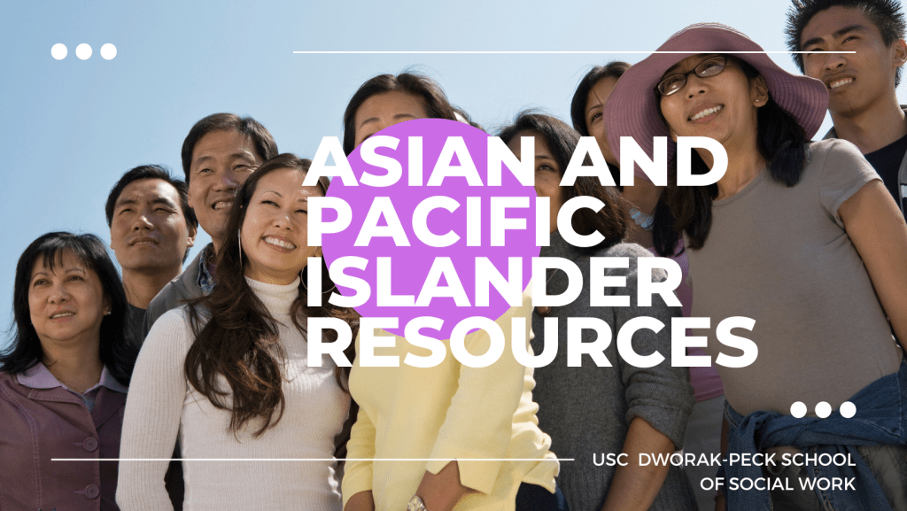 Text says Asian and Pacific Islander Resources overlaid on background of photo of asian family smiling.
