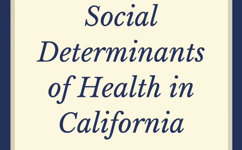 Social Determinants of Health in California
