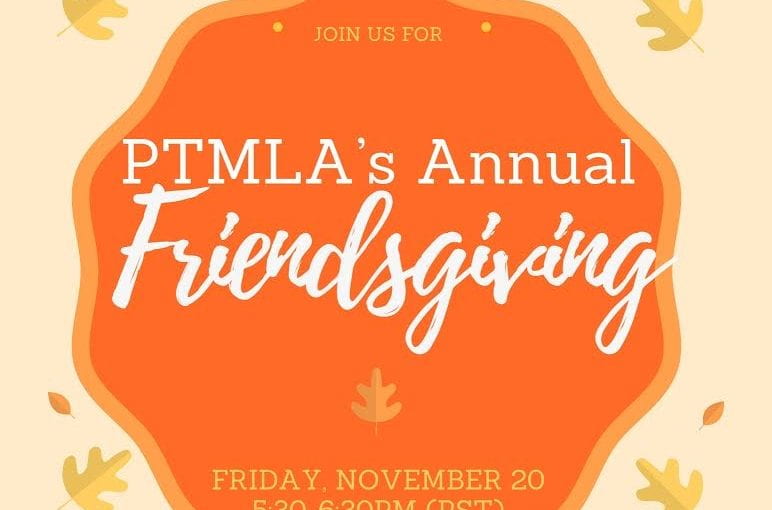 PTMLA’s Virtual Friendsgiving!